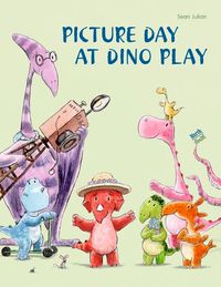 Cover image for Picture Day at Dino Play
