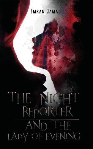 Cover image for The Night Reporter and the Lady of Evening