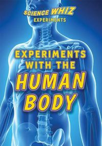 Cover image for Experiments with the Human Body