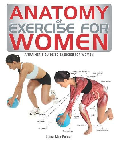 Cover image for Anatomy of Exercise for Women: A Trainer's Guide to Exercise for Women