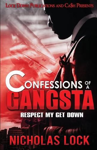 Cover image for Confessions of a Gangsta: Respect my Get Down