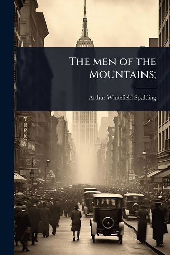 Cover image for The men of the Mountains;