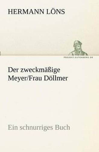 Cover image for Der Zweckmassige Meyer/Frau Dollmer