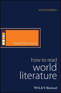 Cover image for How to Read World Literature, Second Edition