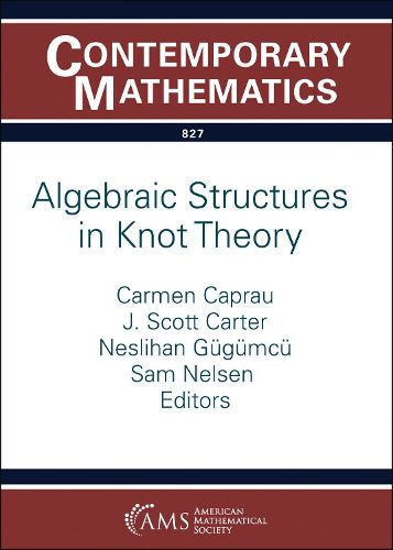 Cover image for Algebraic Structures in Knot Theory