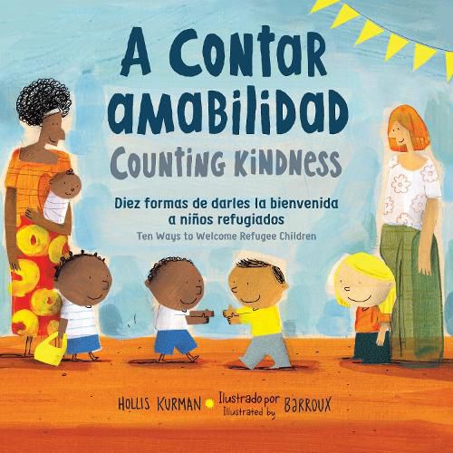 Cover image for A Contar Amabilidad: Diez formas de darles la bienvenida a ninos refugiados