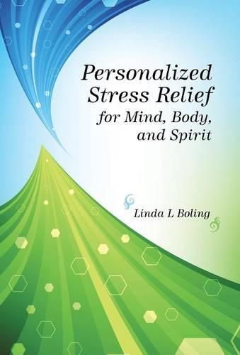 Cover image for Personalized Stress Relief for Mind, Body, and Spirit