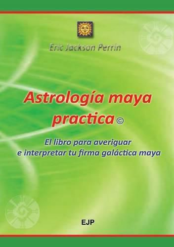 Cover image for Astrologia Maya Practica