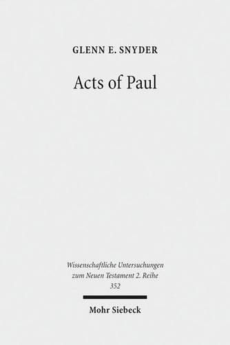 Cover image for Acts of Paul: The Formation of a Pauline Corpus