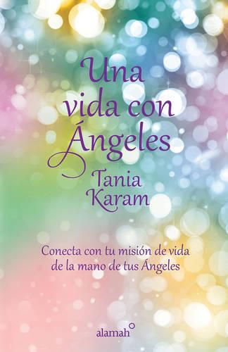 Cover image for Una Vida Con ï¿½ngeles