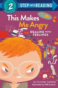 Cover image for This Makes Me Angry: Dealing With Feelings