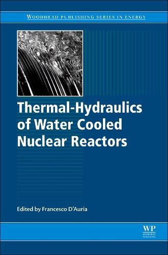 Cover image for Thermal-Hydraulics of Water Cooled Nuclear Reactors