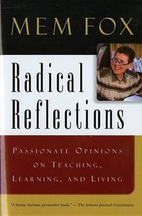 Cover image for Radical Reflections: Passionate Opinions on Teaching, Learning, and Living