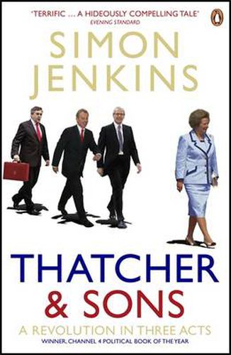 Thatcher and Sons: A Revolution in Three Acts