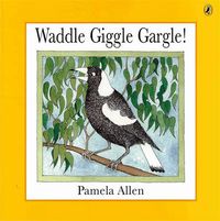 Cover image for Waddle Giggle Gargle!