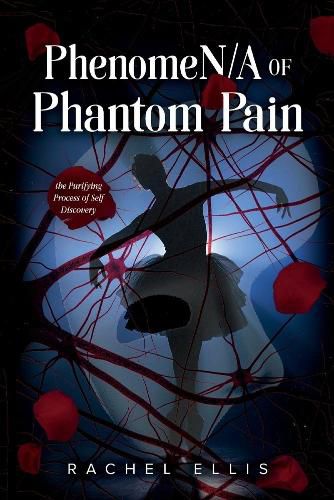 Cover image for PhenomeN/A of Phantom Pain: the Purifying Process of Self Discovery