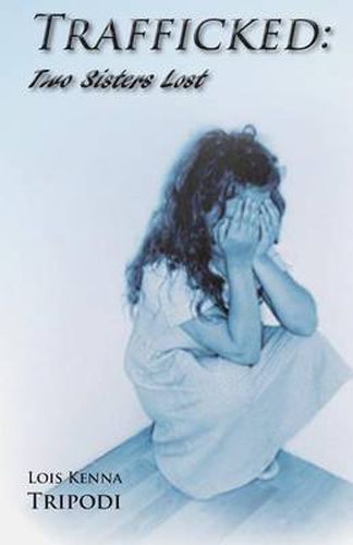 Cover image for Trafficked: Two Sisters Lost