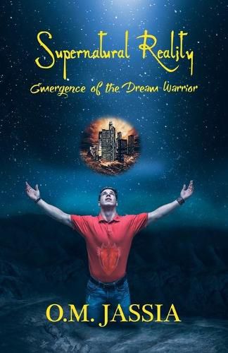 Cover image for Supernatural Reality: Emergence Of The Dream Warrior
