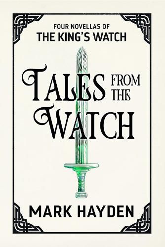 Cover image for Tales from the Watch: The First Four King's Watch Novellas