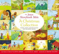 Cover image for The Jesus Storybook Bible A Christmas Collection: Stories, songs, and reflections for the Advent season