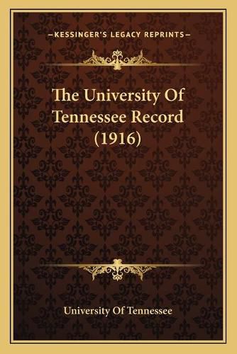 Cover image for The University of Tennessee Record (1916)