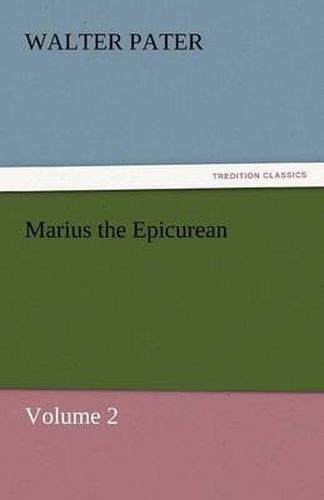 Cover image for Marius the Epicurean - Volume 2