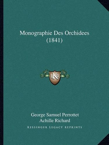 Monographie Des Orchidees (1841)