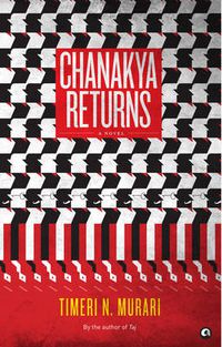 Cover image for Chanakya Returns: A Novel