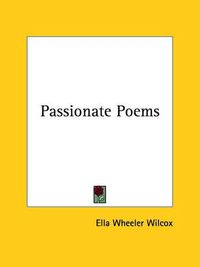 Cover image for Passionate Poems