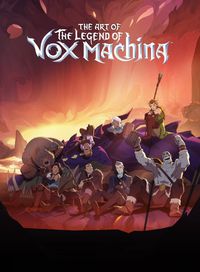 Cover image for The Art of The Legend of Vox Machina