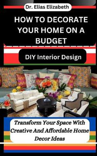 How to Decorate Your Home on a Budget