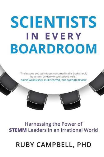 Cover image for Scientists in Every Boardroom: Harnessing the Power of Stemm Leaders in an Irrational World