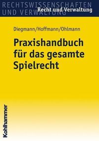 Cover image for Praxishandbuch Fur Das Gesamte Spielrecht