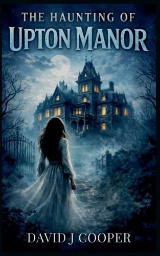 Cover image for The Haunting of Upton Manor