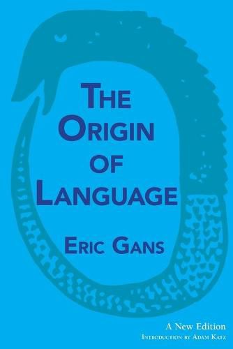 The Origin of Language: A New Edition