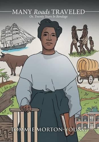 Cover image for Many Roads Traveled: Or, Twenty Years In Bondage