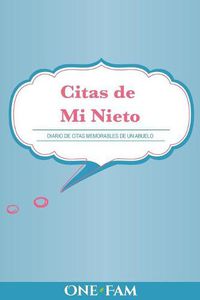 Cover image for Las citas de mi nieto: Diario De Citas Memorables De Un Abuelo