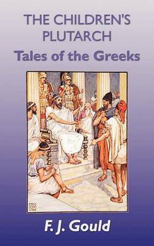 Cover image for The Children's Plutarch: Tales of the Greeks