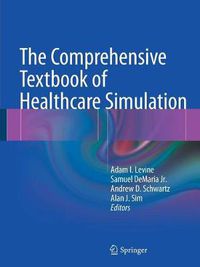 Cover image for The Comprehensive Textbook of Healthcare Simulation