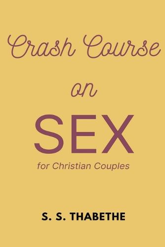 Cover image for Crash Course on Sex for Christian Couples