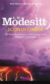 Cover image for Scion Of Cyador: Book 11: The Saga of Recluce