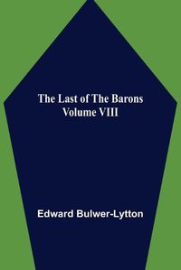 Cover image for The Last of the Barons Volume VIII