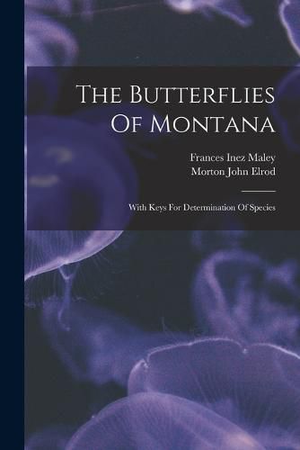 Cover image for The Butterflies Of Montana