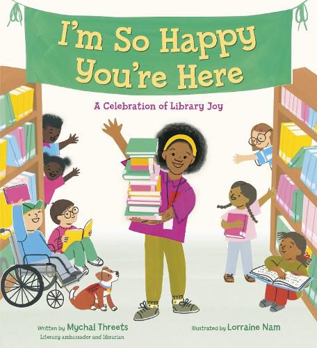 Cover image for I'm So Happy You're Here: A Celebration of Library Joy