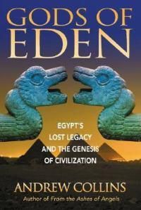 Cover image for Gods of Eden: Egypt's Lost Legacy and the Genesis of Civilization