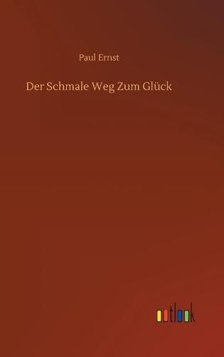 Cover image for Der Schmale Weg Zum Gluck
