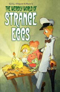 Cover image for The Weirdly World Of Strange Eggs