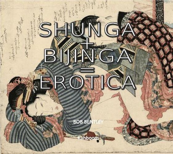 Cover image for Shunga + Bijinga: The Art of Japan