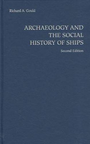 Cover image for Archaeology and the Social History of Ships