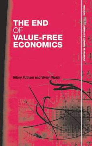 Cover image for The End of Value-Free Economics